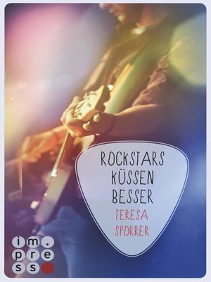 cover image of Rockstars küssen besser (Die Rockstars-Serie 7)